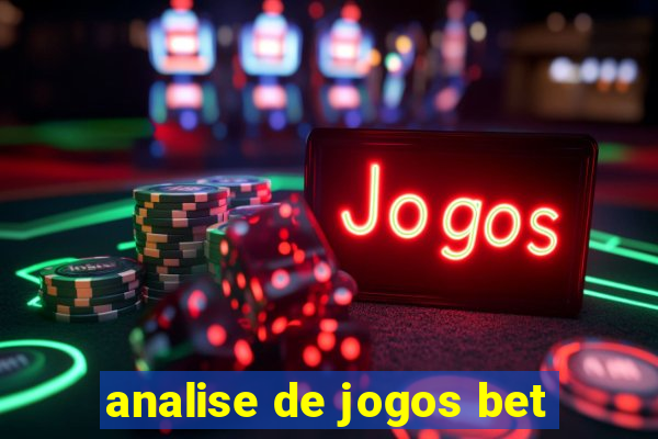 analise de jogos bet